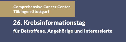 26. Krebsinformationstag CCC Tübingen-Stuttgart